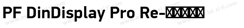 PF DinDisplay Pro Re字体转换
